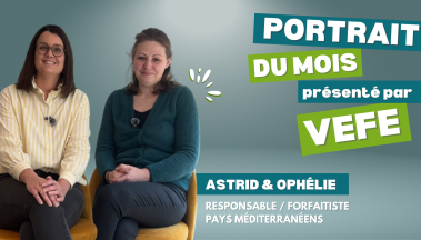 Portrait d'équipe VEFE Astrid, responsable Pays méditerannées & Ophélie, forfaitiste Italie & Slovénie